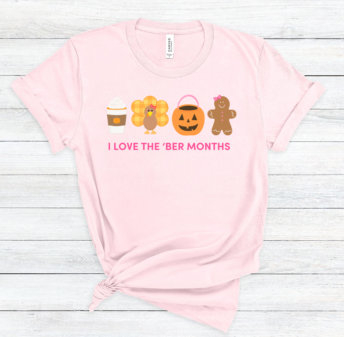 I Love the 'Ber Months Shirt